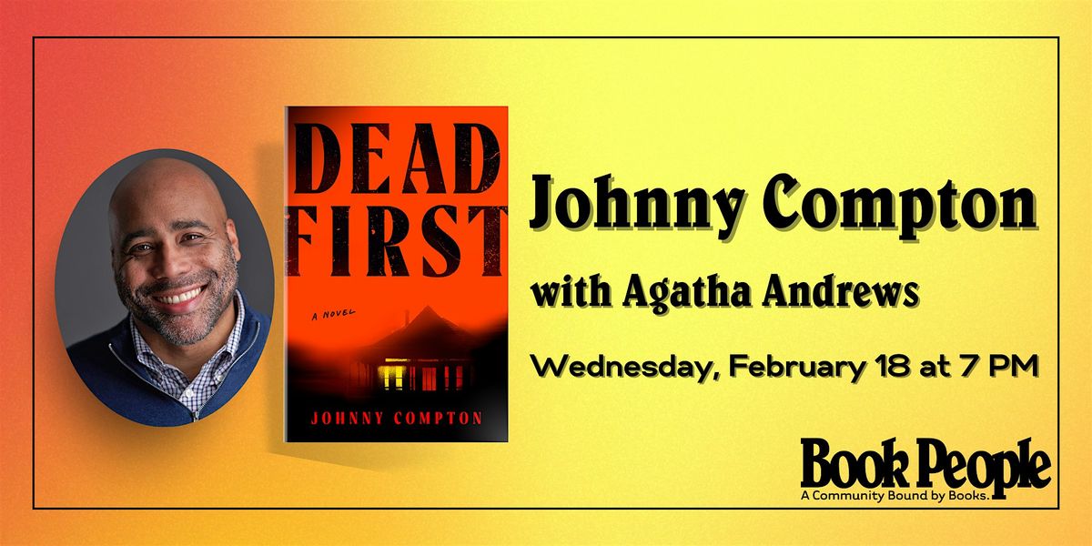 BookPeople Presents: Johnny Compton - Dead First