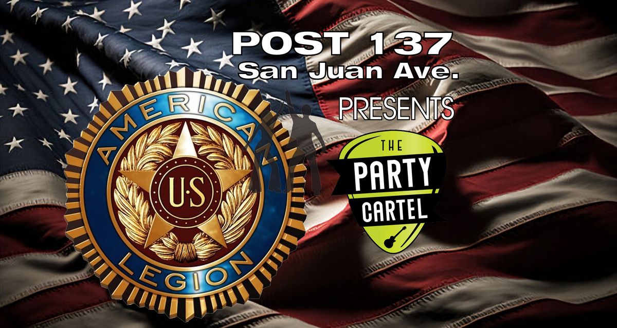 the Party Cartel @ American Legion post137