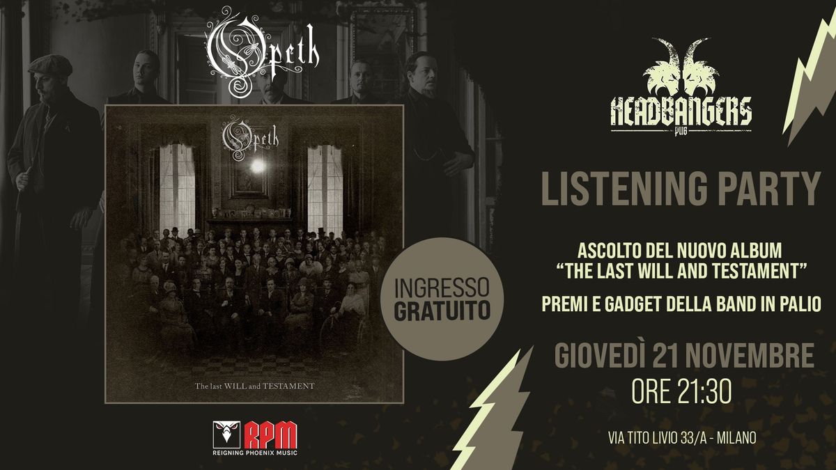 OPETH ANTEPRIMA \u201cThe Last Will And Testament\u201d - LISTENING PARTY!