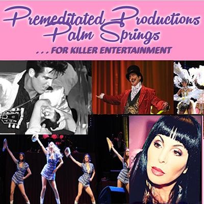 Premeditated Productions Palm Springs