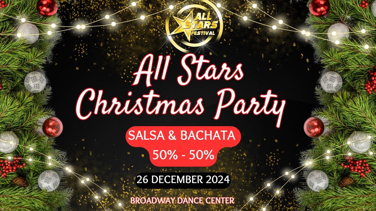 All Stars Christmas Party\ud83c\udf84\u2b5050% Salsa \/ 50% Bachata