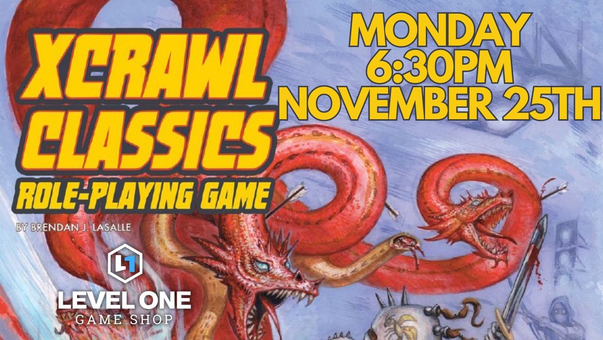 Level One - XCrawl Classics RPG Event