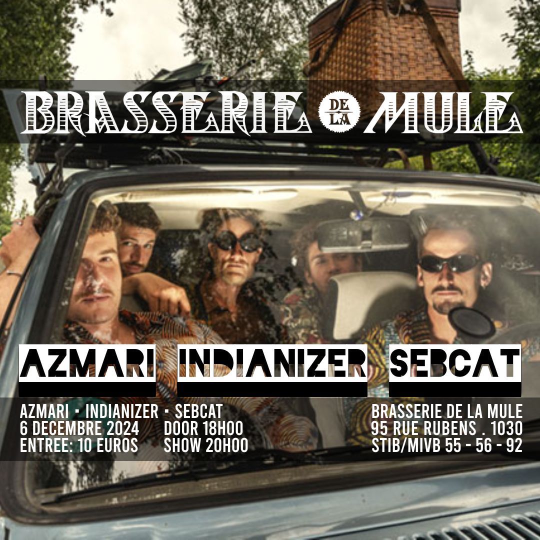 Azmari \u2022 Indianizer \u2022 SebCat (RebelUp) \u2022 La Mule