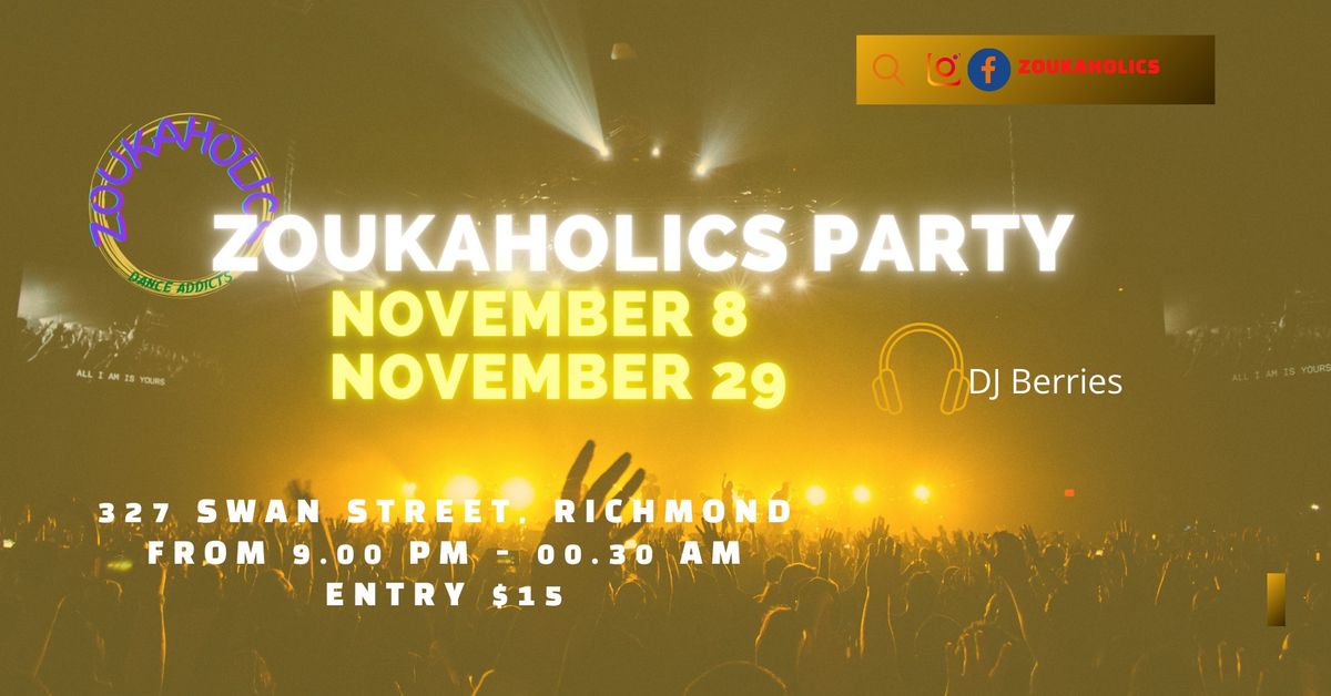 Zoukaholics social party!