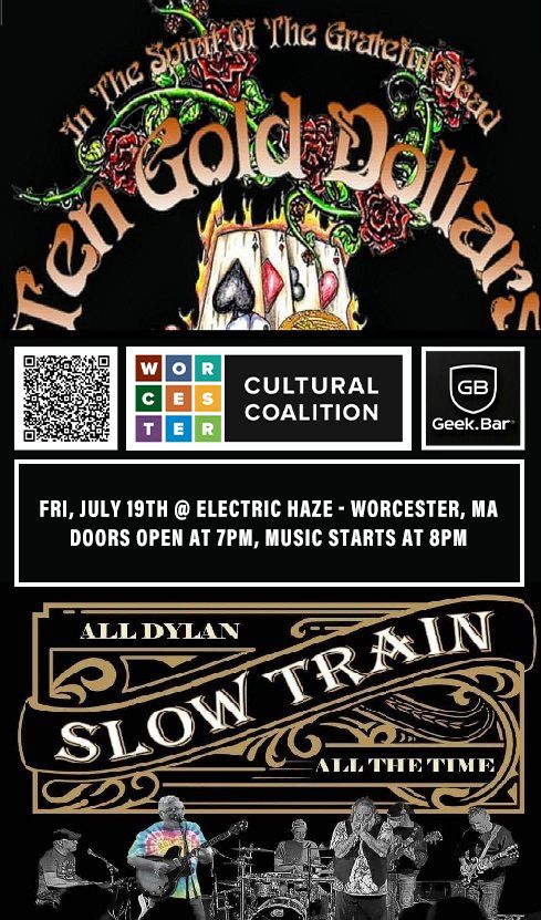 Ten Gold Dollars & Slow Train Tribute to The Grateful Dead & Bob Dylan at Electric Haze