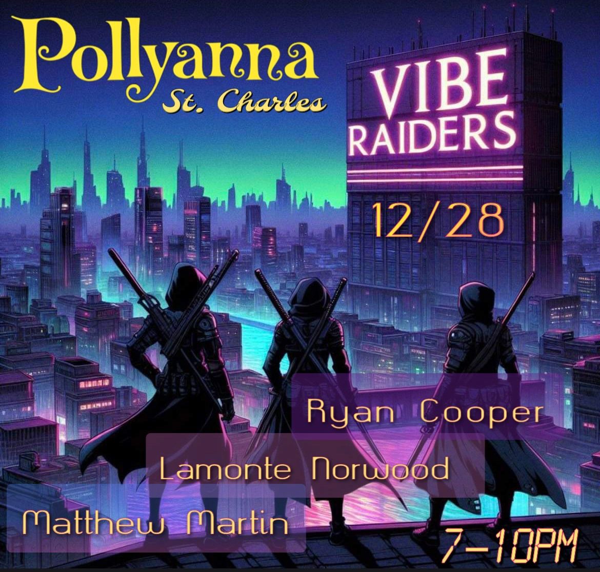 VibeRaiders @ Pollyanna St. Charles 