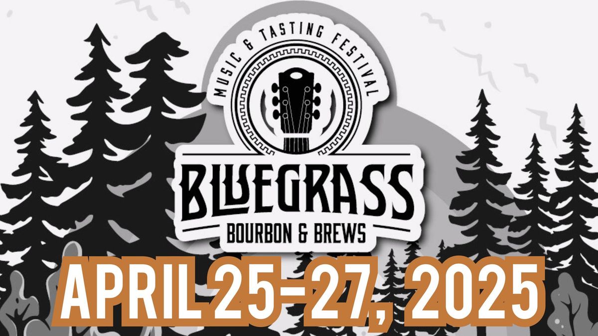 Bluegrass, Bourbon & Brews - River Falls 2025