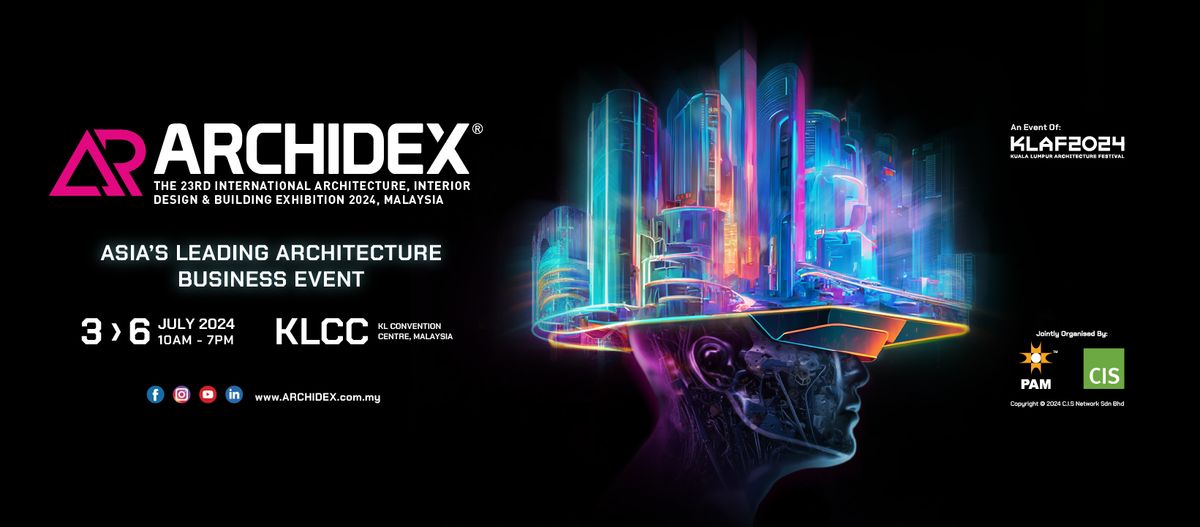 ARCHIDEX - International Architecture, Interior Design and Building Exhibition Malaysia
