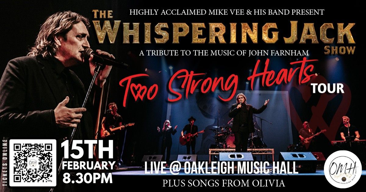 The Whispering Jack Show - Two Strong Hearts Tour @ Oakleigh Music Hall