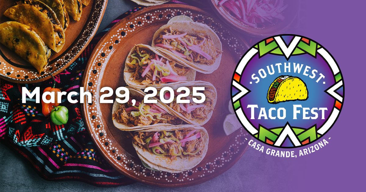 2nd Annual Casa Grande Southwest Taco Fest