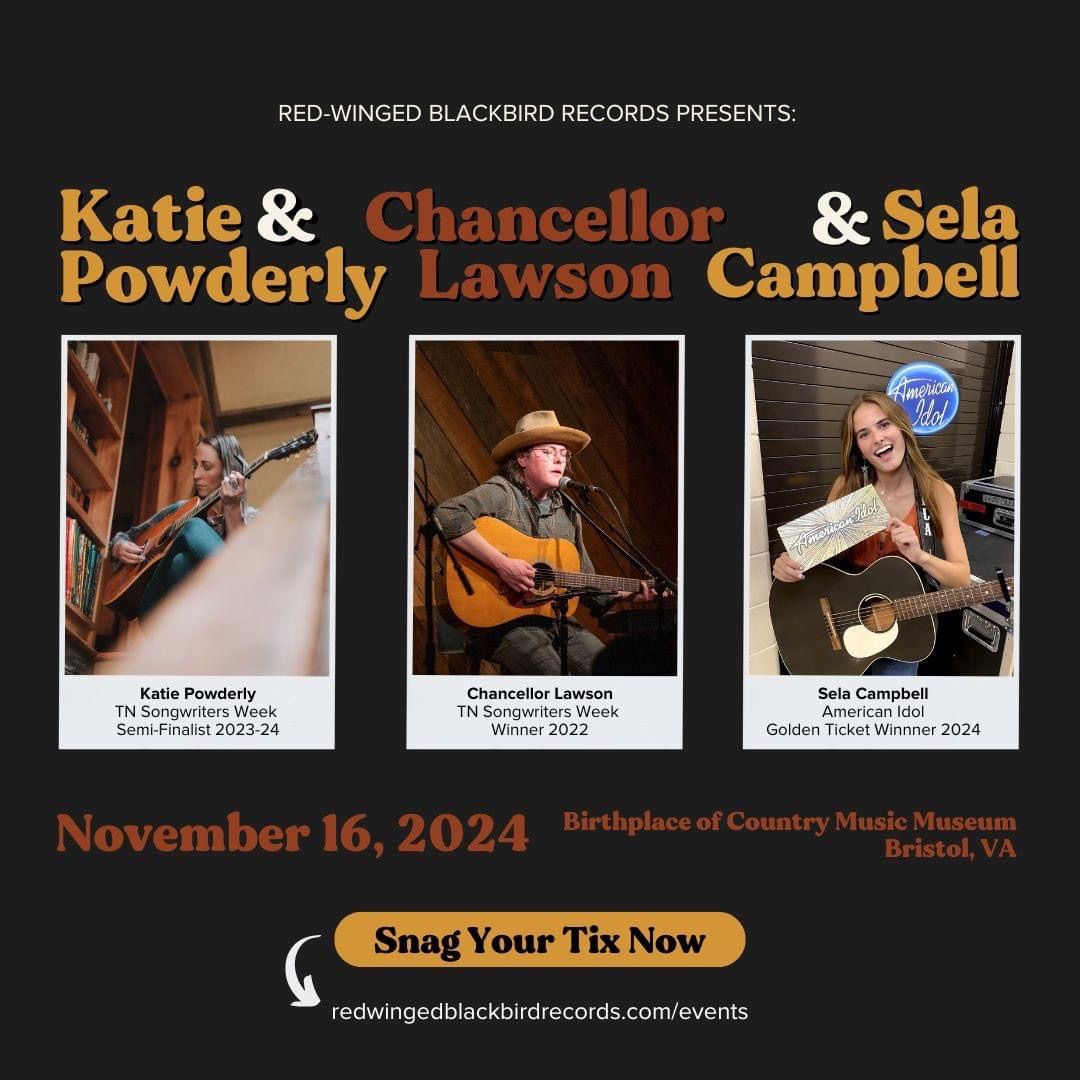 Red-Winged Blackbird Records Songwriter Showcase: Katie Powderly, Chancellor Lawson + Sela Campbell