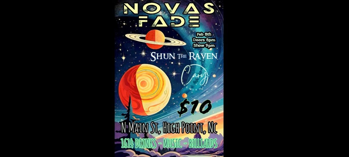 NOVAS FADE, SHUN THE RAVEN, and CARY BENJAMIN