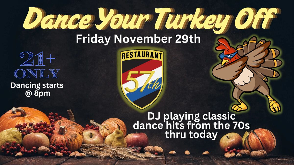 Dance Your Turkey Off @ the 57th