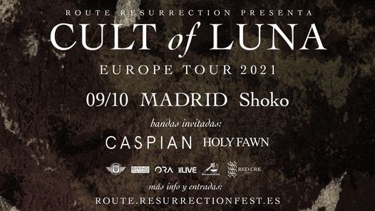 Route Resurrection 2021: Cult of Luna (Madrid)