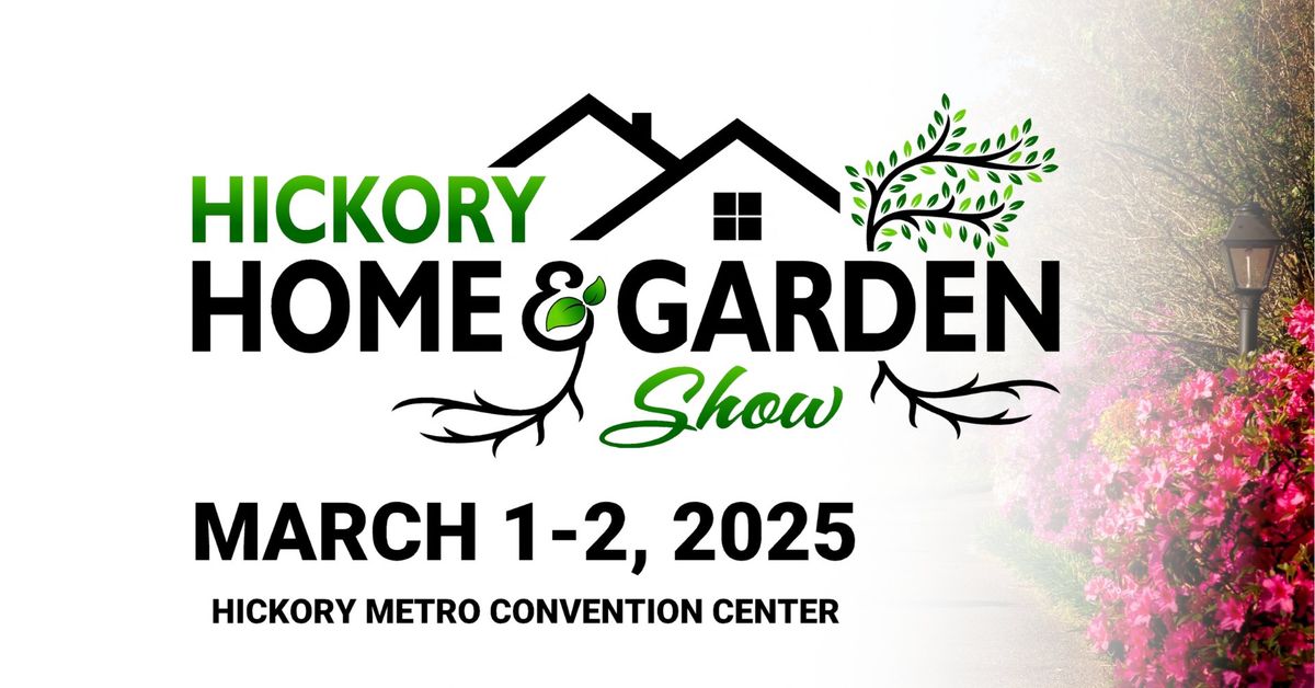 Hickory Home & Garden Show