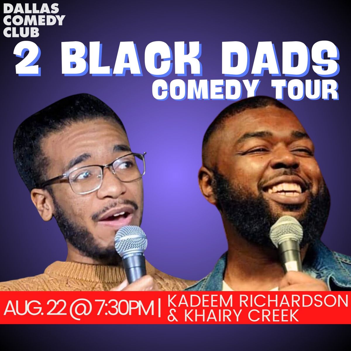 Dallas Comedy Club Presents: 2 Black Dads Comedy Tour