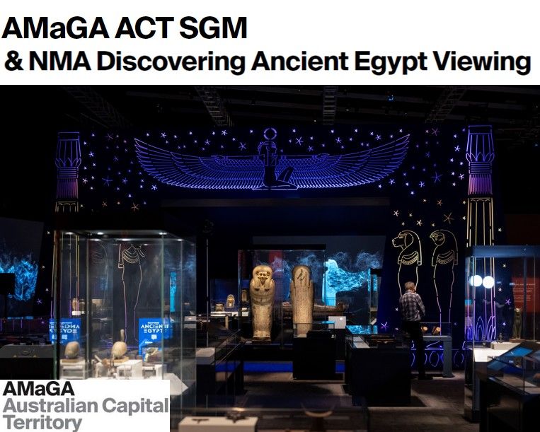 AMaGA ACT SGM & NMA Discovering Ancient Egypt Viewing