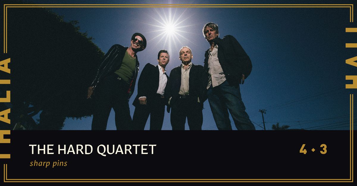 The Hard Quartet with Sharp Pins @ Thalia Hall