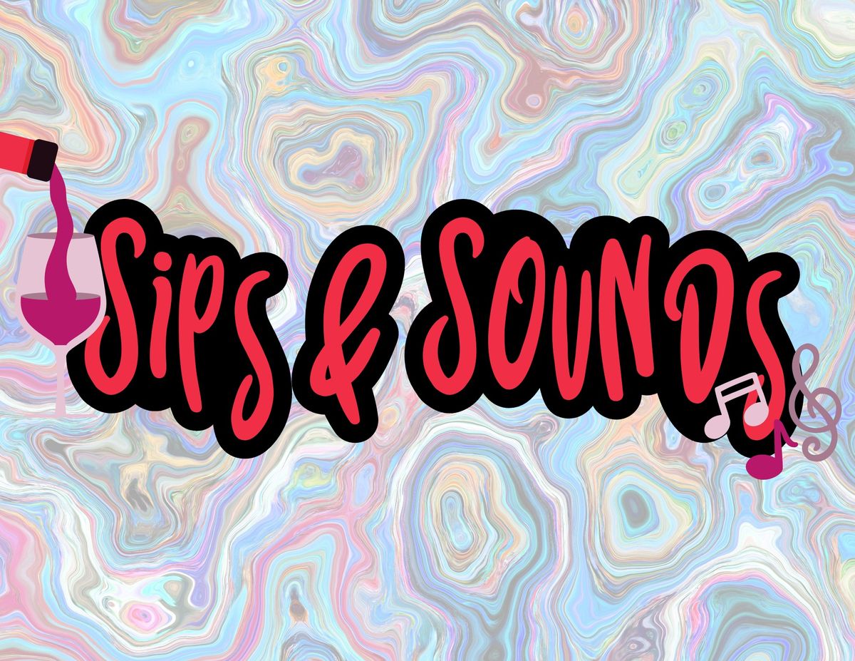 Sips & Sounds