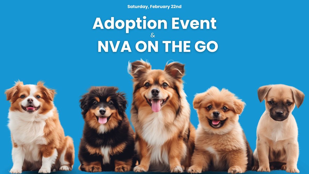 Adoption Event & NVA On The Go!