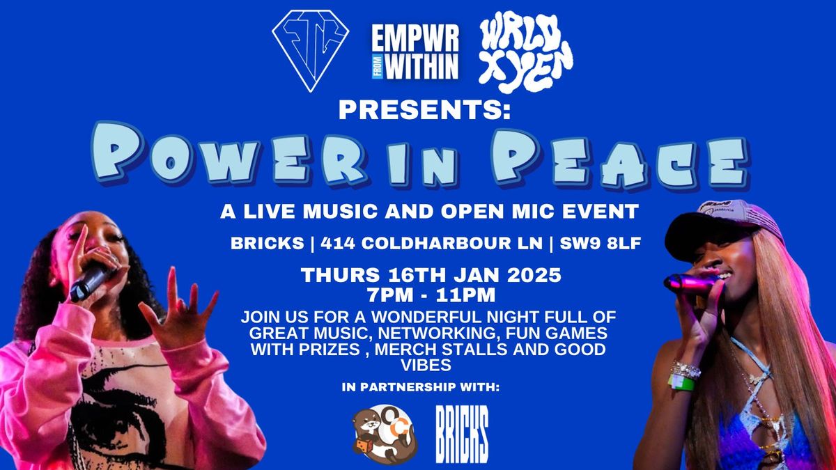 POWER IN PEACE : A Live Music And Open Mic Event