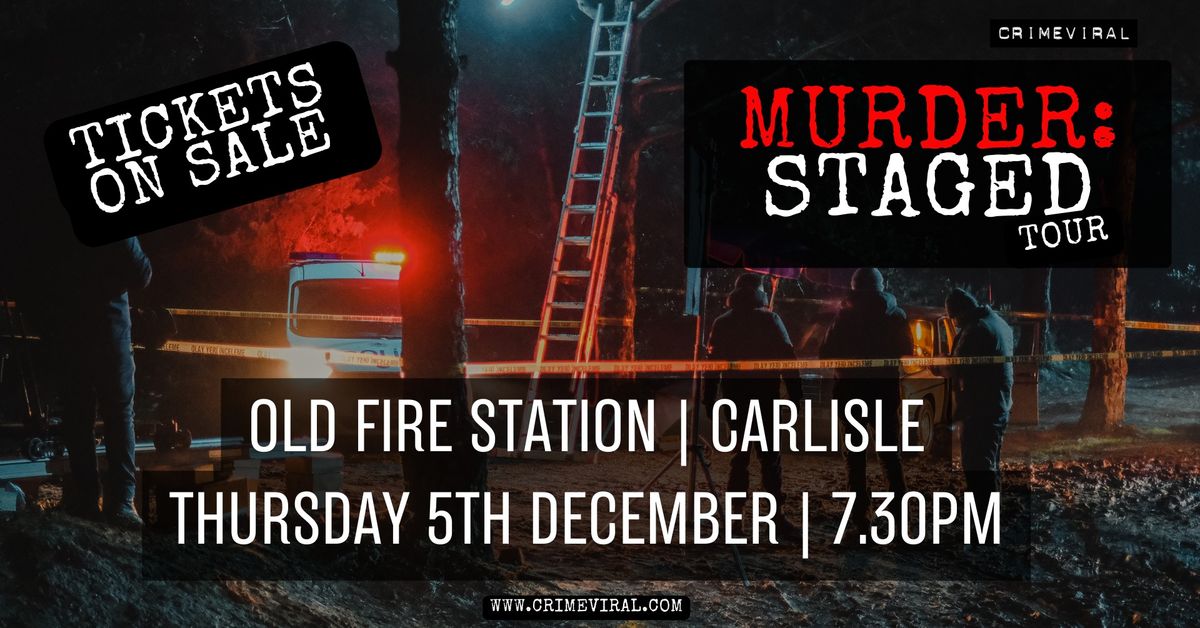 MURDER: STAGED - CARLISLE 