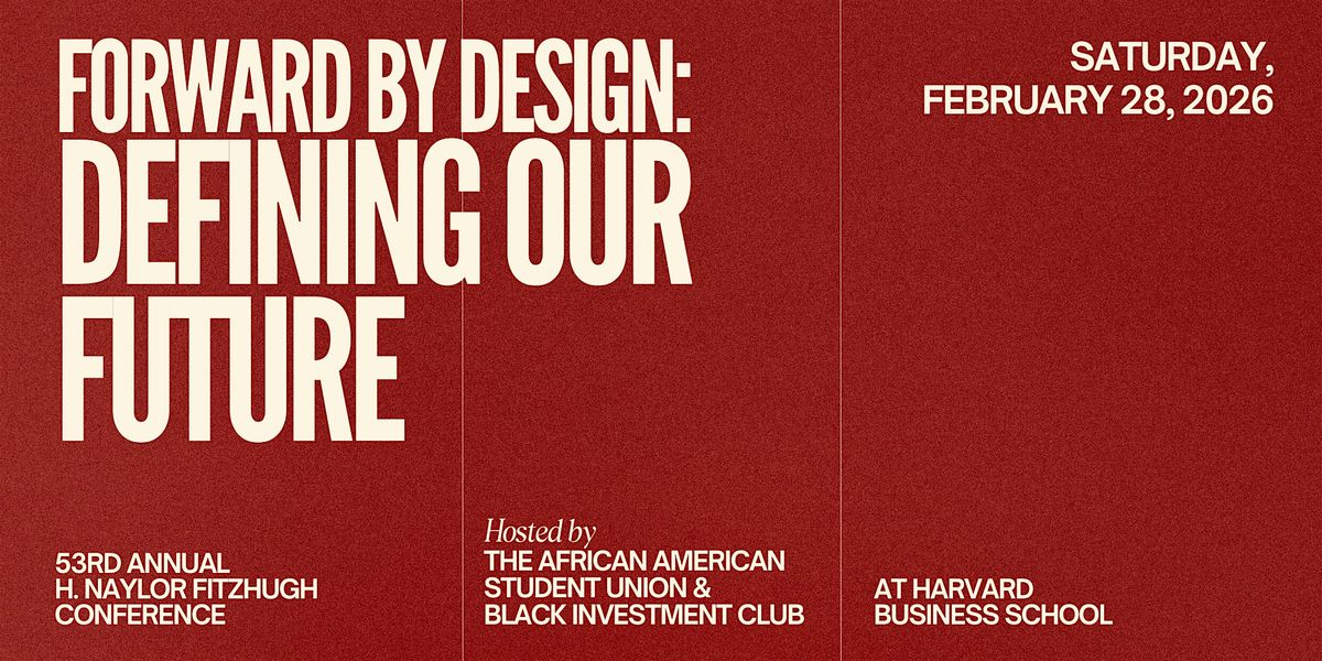 53rd Annual H. Naylor Fitzhugh Conference at Harvard Business School