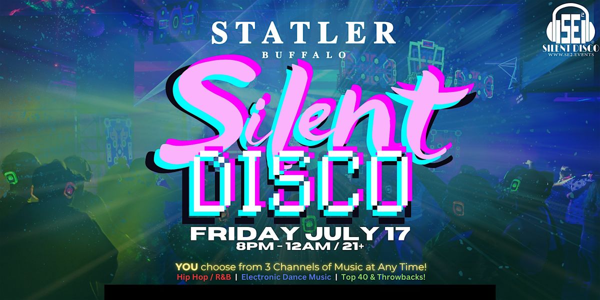 Silent Disco at The Statler - 7\/17\/26