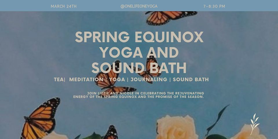 Spring Equinox Yoga and Sound Bath Journey, 553 South Lake Avenue ...