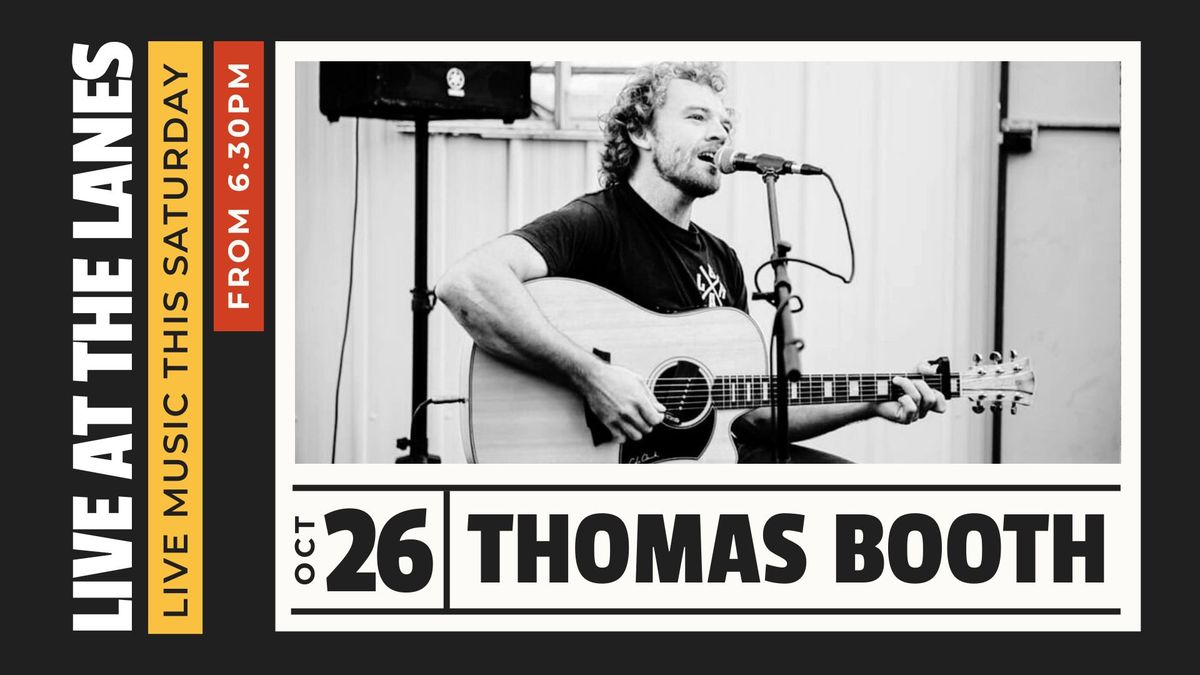 Live at the Lanes - Thomas Booth