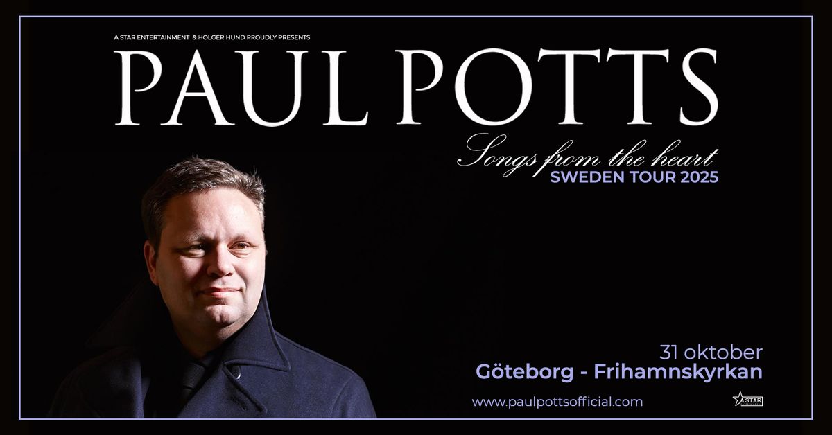 PAUL POTTS | Songs From The Heart | G\u00f6teborg