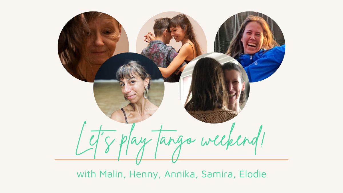 Let's play tango weekend!