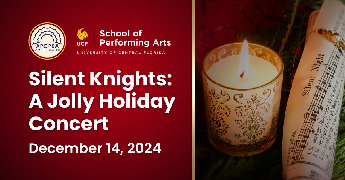 Silent Knights: A Jolly Holiday Concert