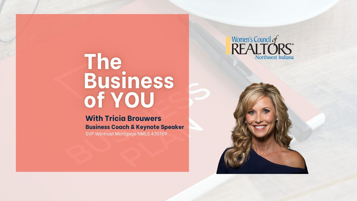 The Business of YOU with Tricia Brouwers