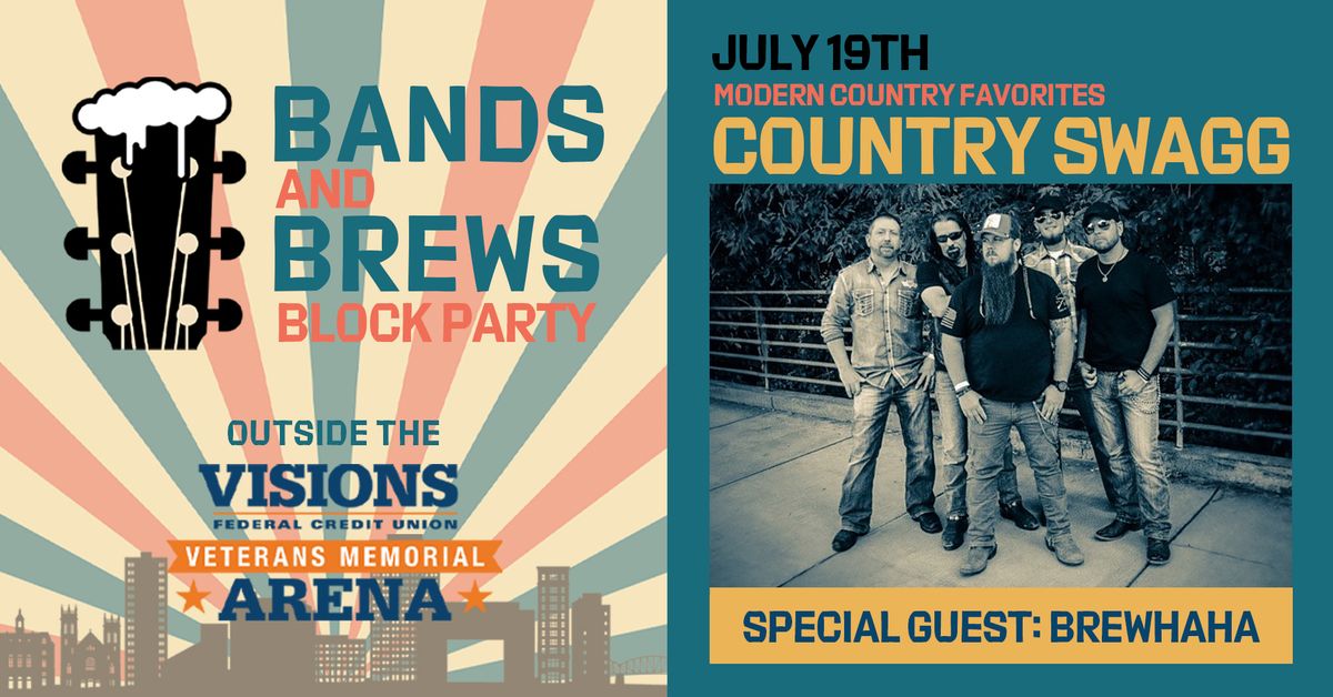 Country Swagg & Brewhaha - Bands and Brews Block Party