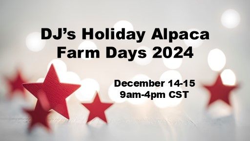 DJ's Holiday Alpaca Farm Days