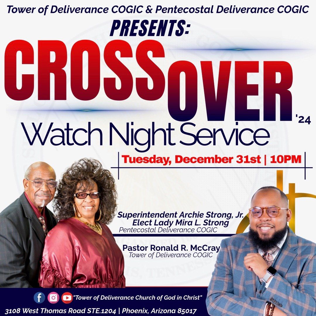 Tower of Deliverance Church: \u201cThe Crossover\u201d Watch Night Service 