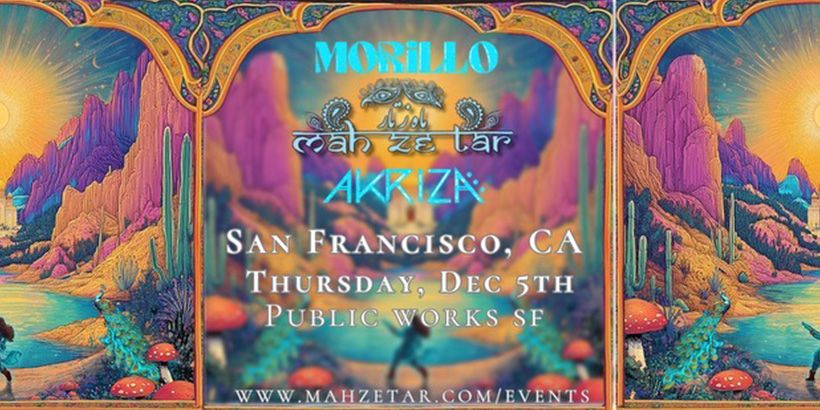 Morillo, Mah Ze Tar, & Akriza- World Fusion Electronic showcase