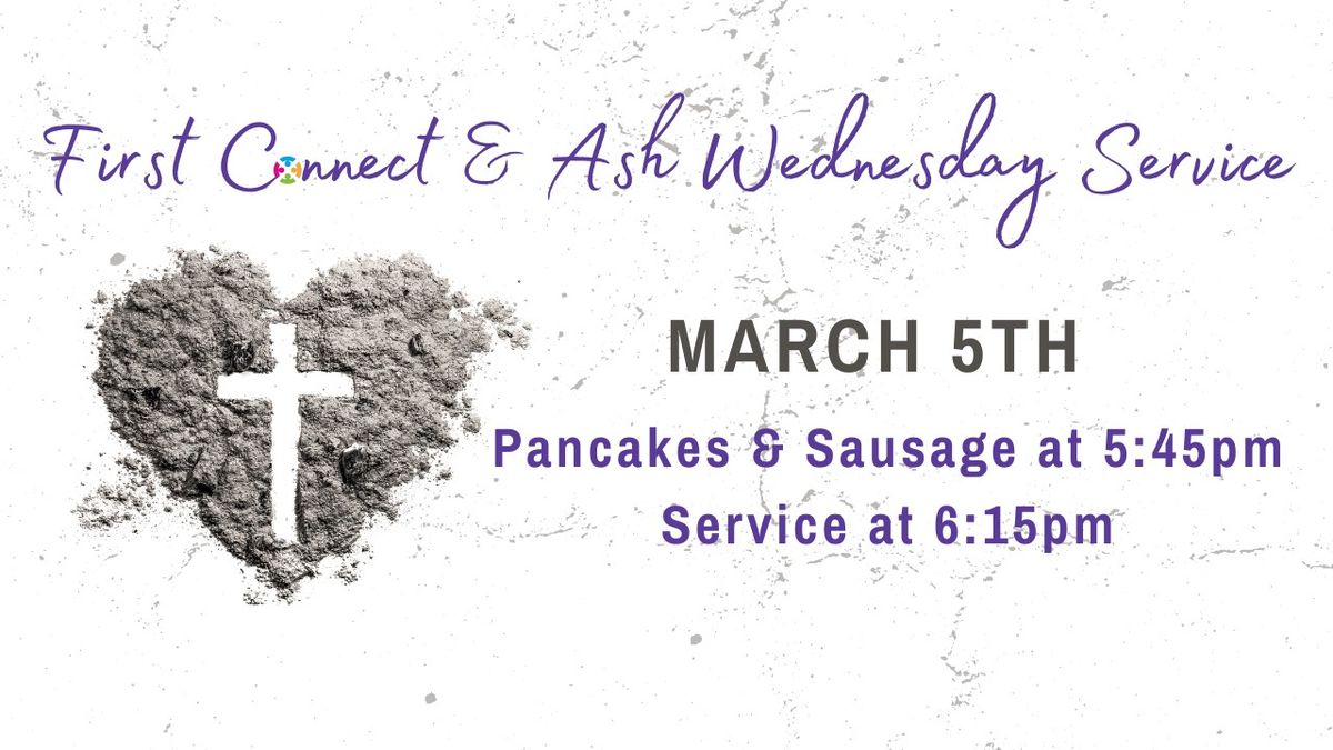 First Connect & Ash Wednesday Service