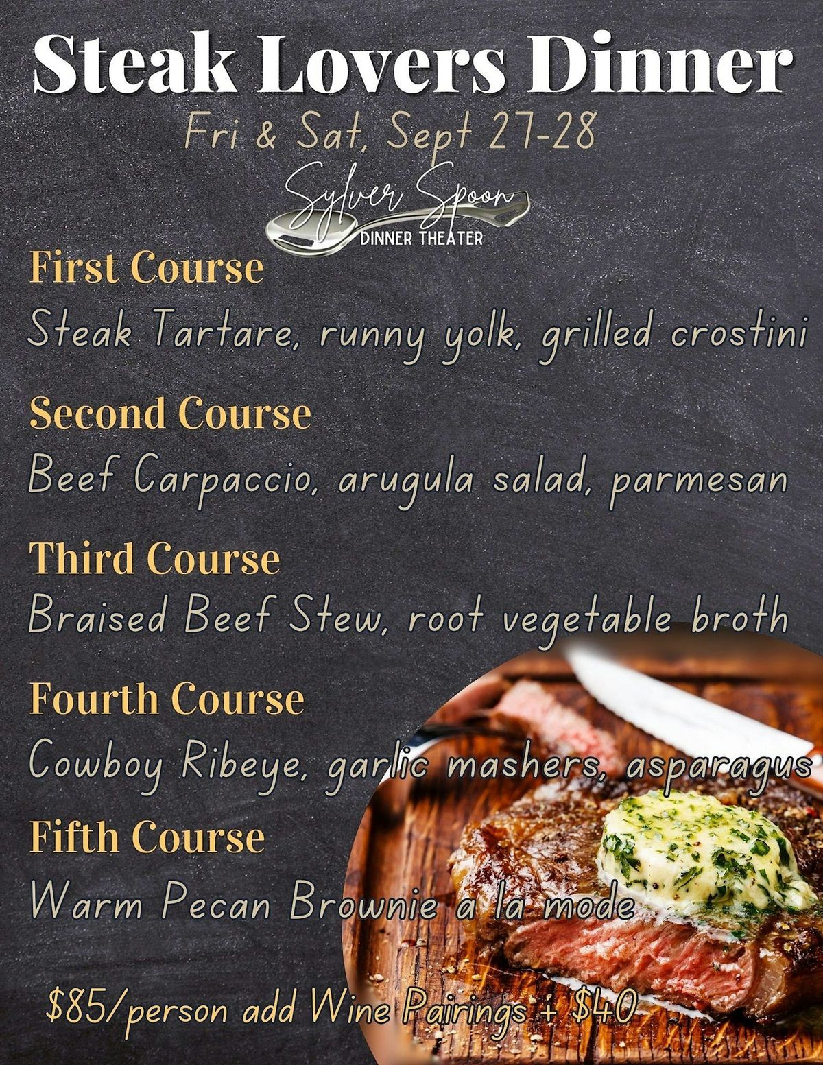 Steak Lovers Five Course Dinner at Sylver Spoon Dinner Theater