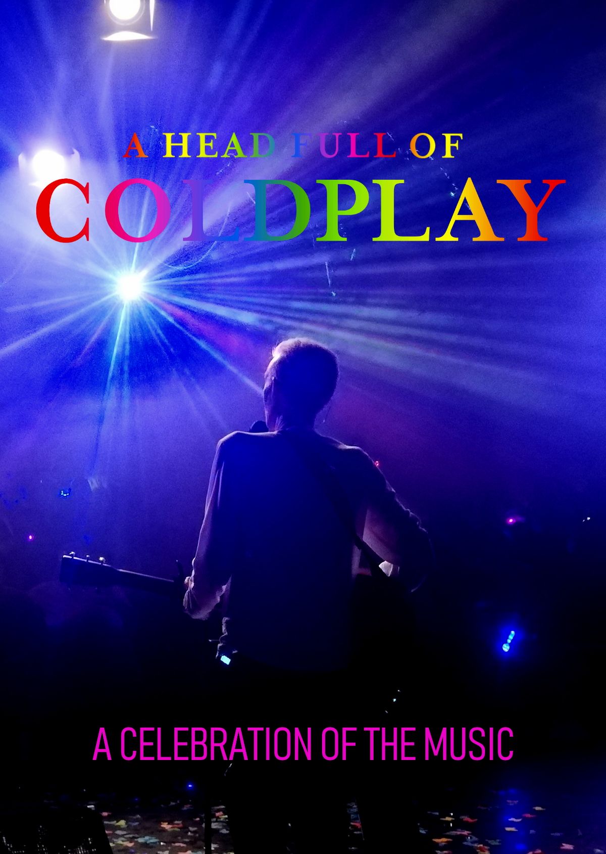 A Head Full Of Coldplay -  A Celebration Of The Music