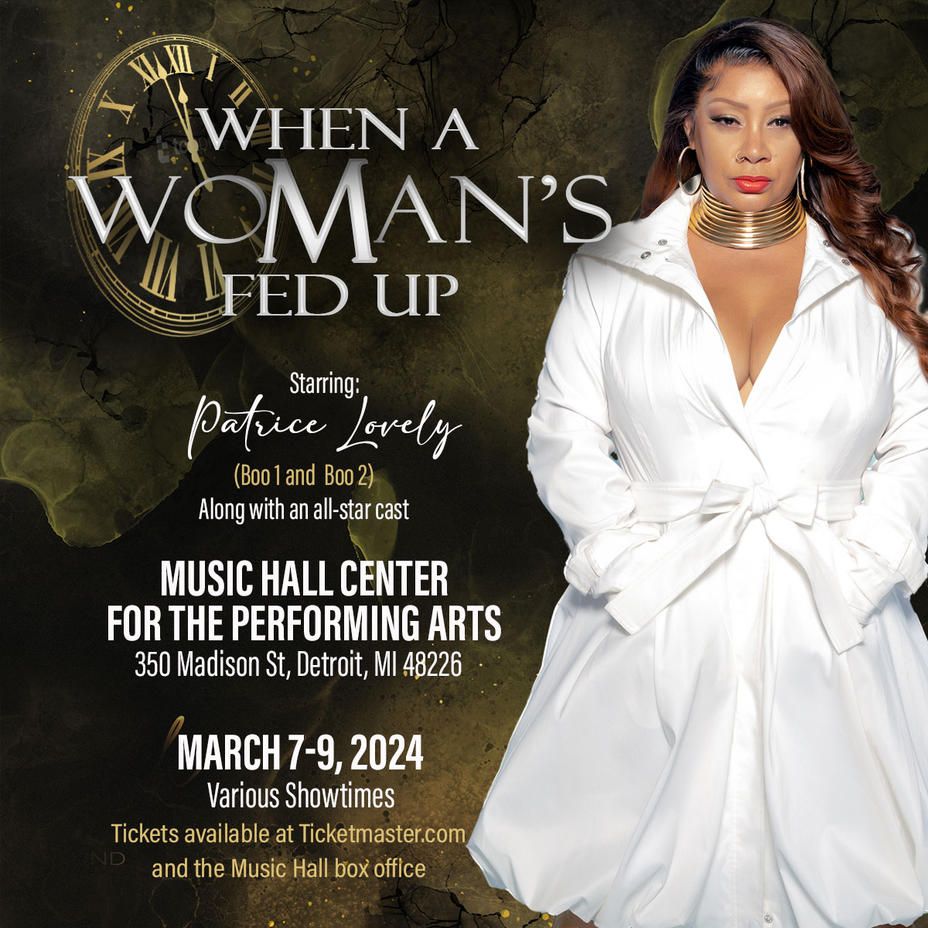 When A Womans Fed Up at Music Hall Kansas City
