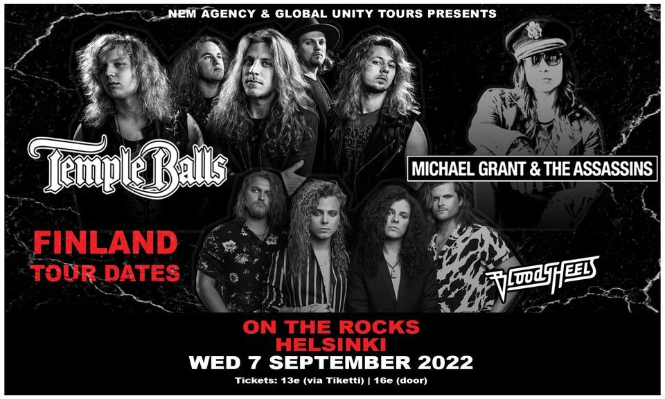 CANCELED!Temple Balls,Michael Grant& The Assassins (USA) & Bloody Heels (LV), Wed 7.9.2022, Helsinki