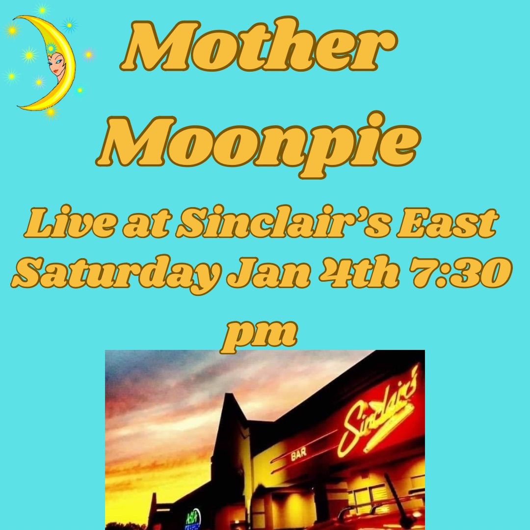 Mother Moonpie at Sinclair\u2019s East!!! 