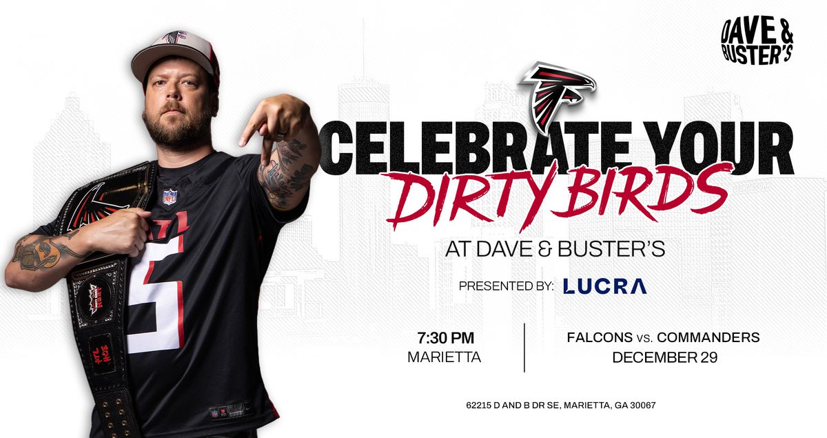 Dirty Birds Celebration at Dave & Buster's | Presented by Lucra Sports