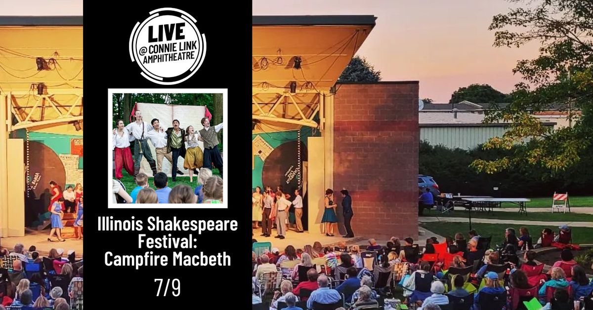 Illinois Shakespeare Festival: Theatre for Young Audiences - LIVE @ Connie Link Amphitheatre