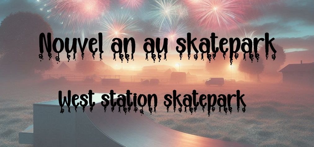 Nouvel an au skatepark 