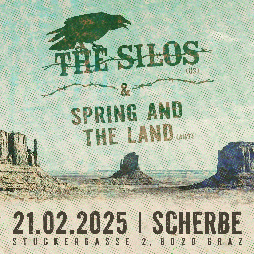 THE SILOS [US]  |  SPRING AND THE LAND [A]