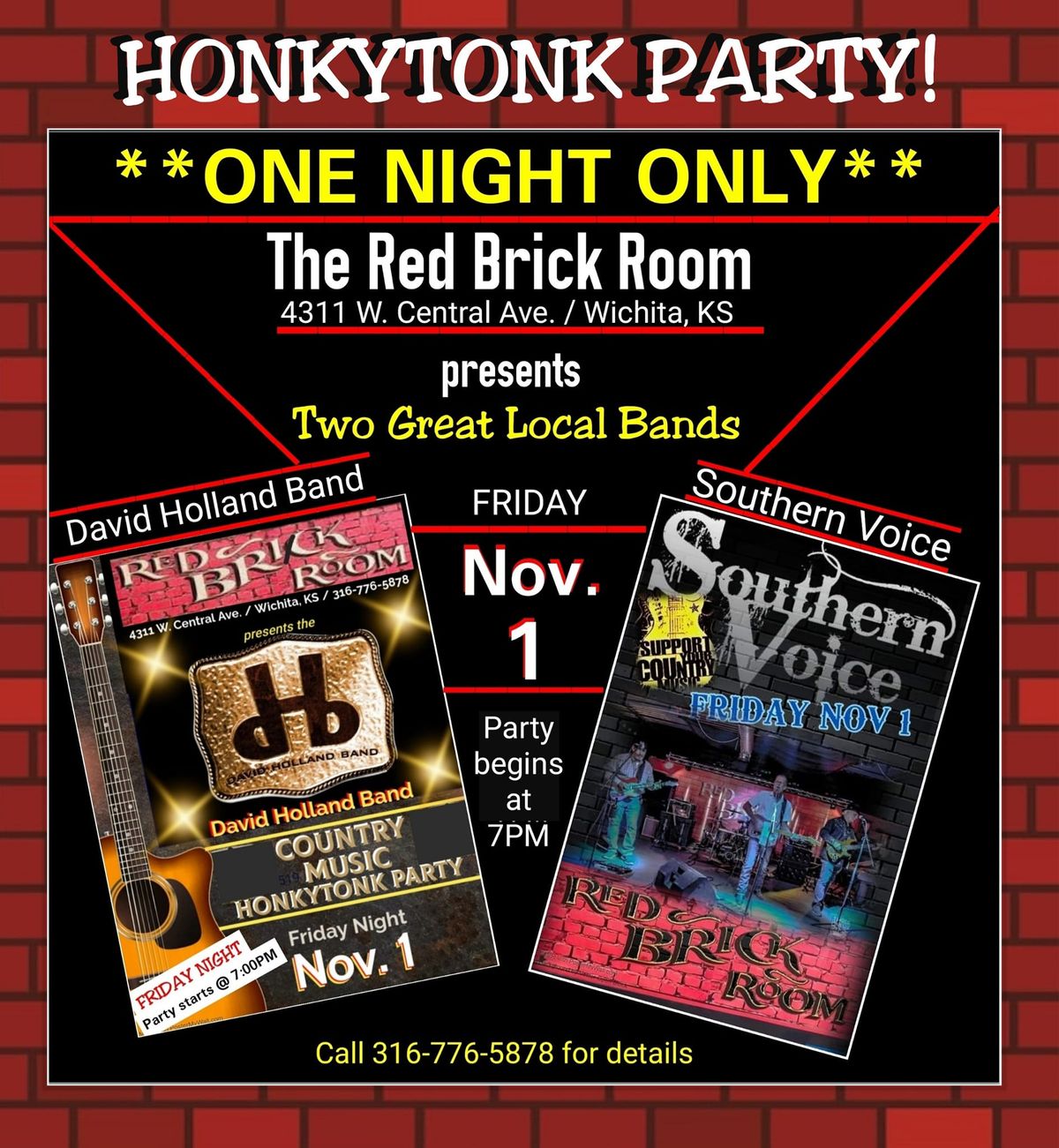 \nThe RED BRICK ROOM is having a HONKYTONK PARTY with the David Holland Band & Southern Voice -Nov. 1