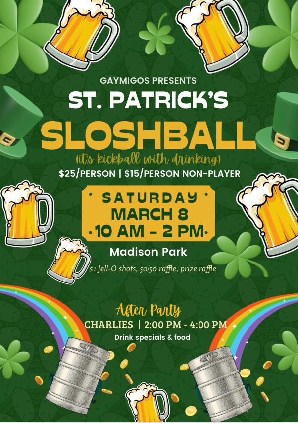 Gaymigos Sloshball!